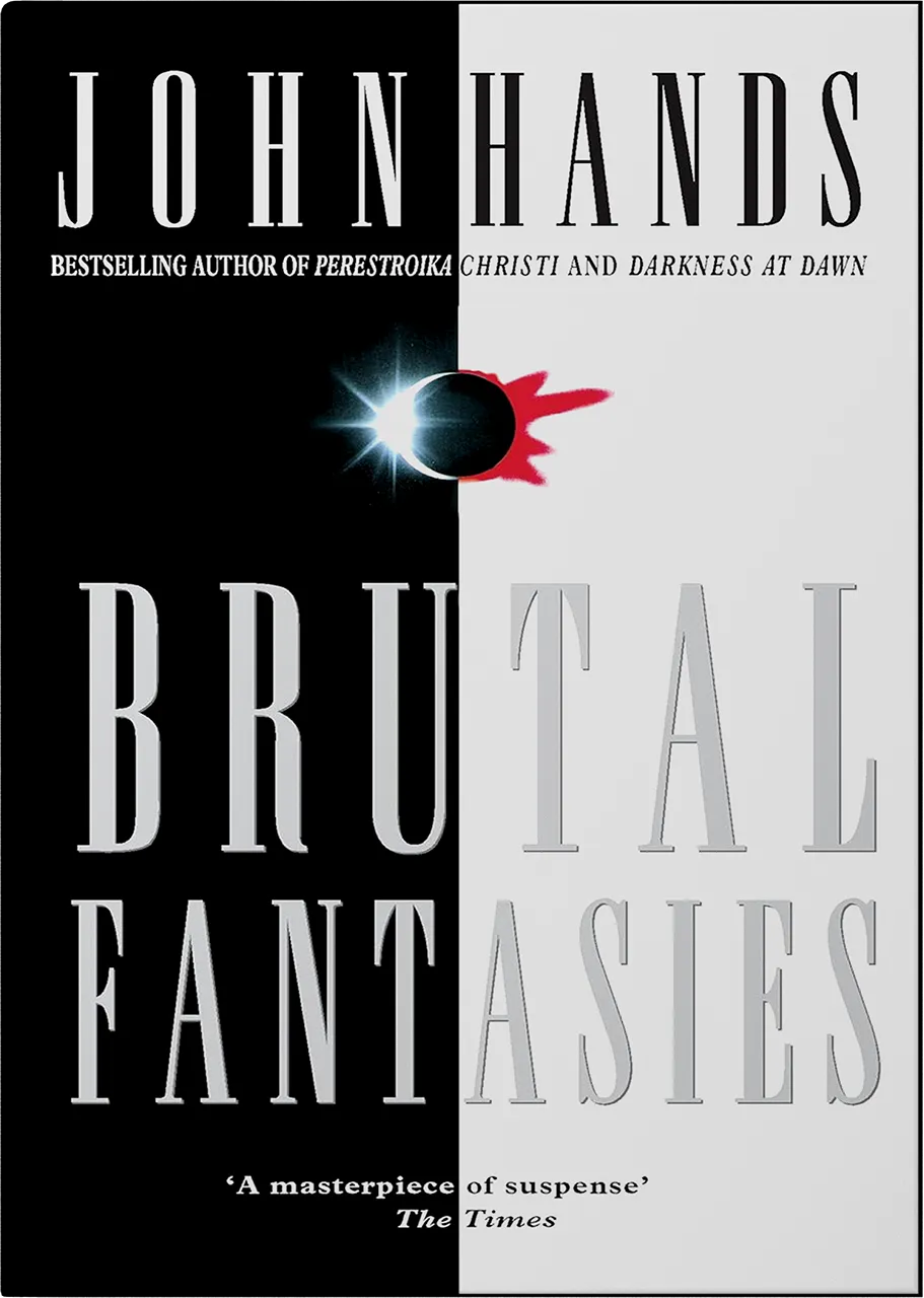 Brutal Fantasies By Author John Hands Bookcover