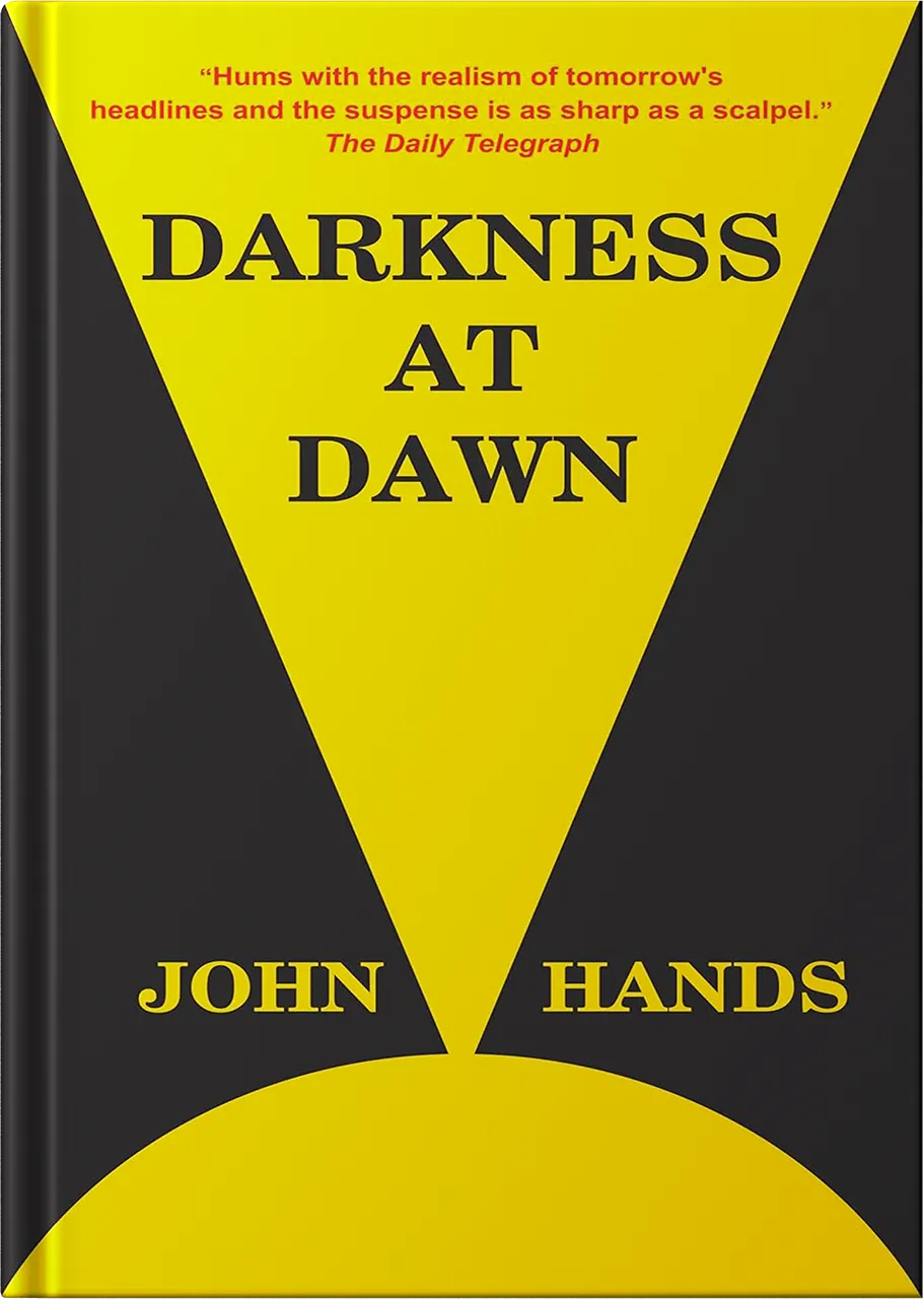 Darkness At Dawn By Author John Hands Bookcover